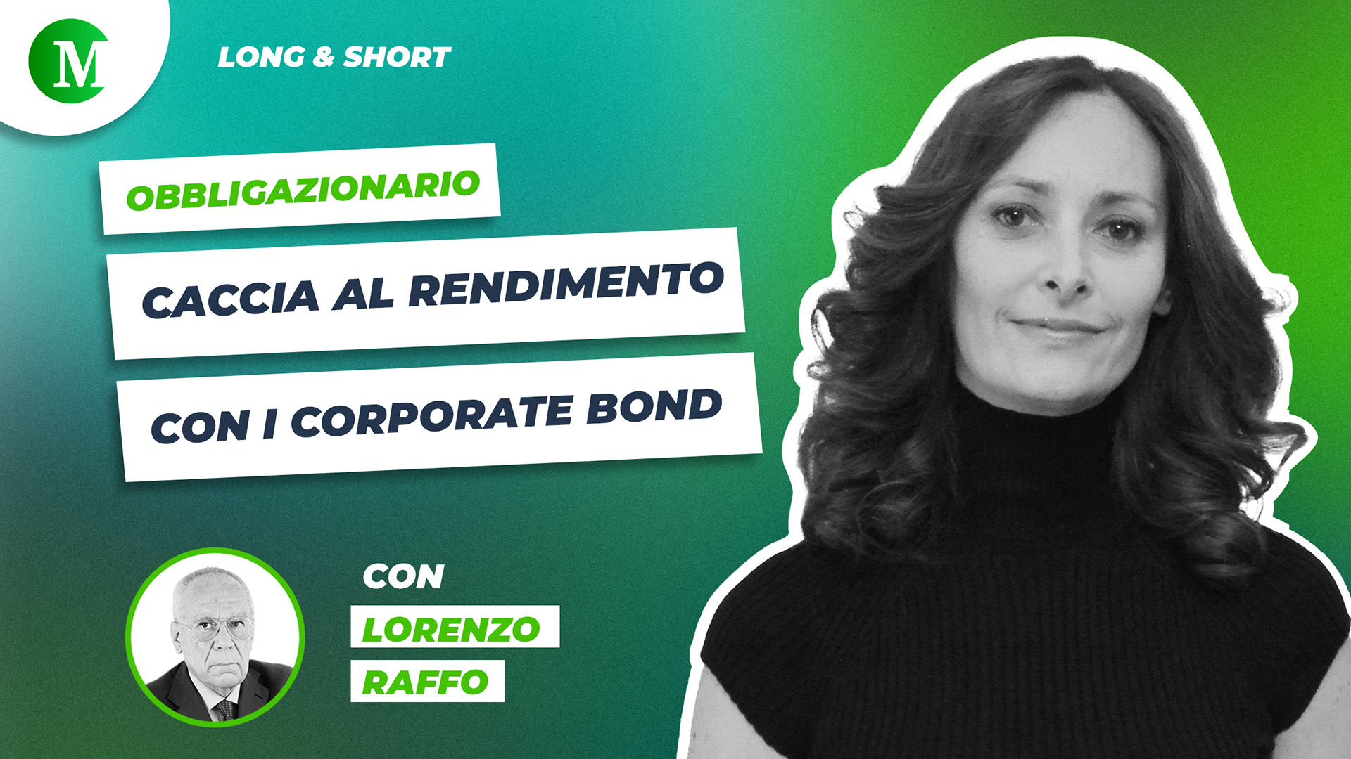 Caccia al rendimento con i corporate bond. Con Lorenzo Raffo