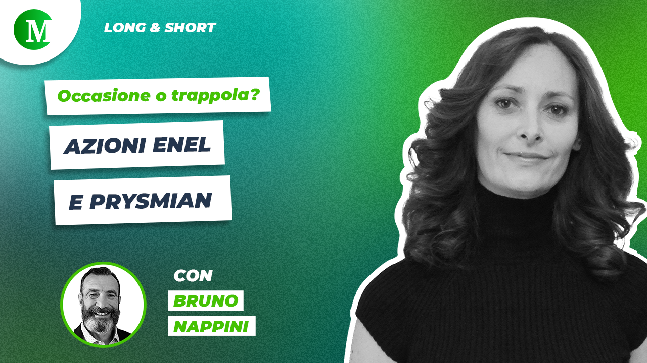  Occasione o trappola? Azioni Enel e Prysmian, con Bruno Nappini