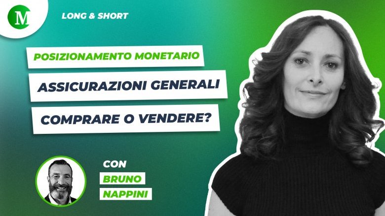 Assicurazioni Generali: comprare o vendere? Intervista a Bruno Nappini