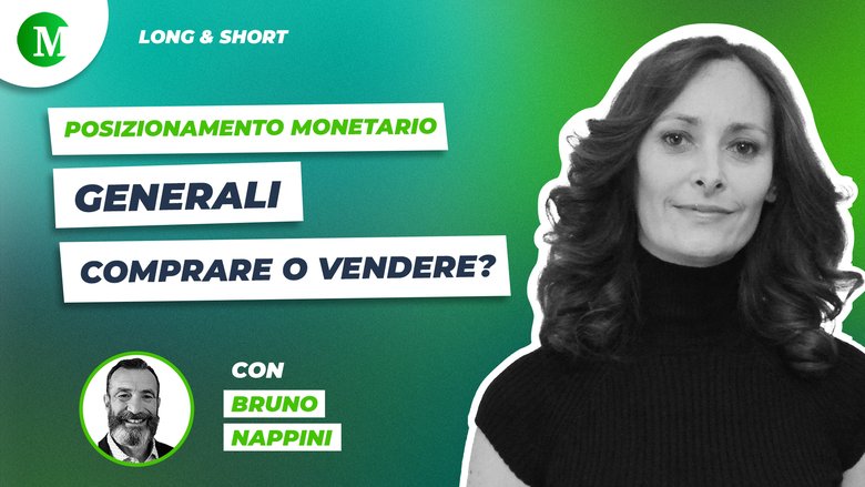 Assicurazioni Generali: comprare o vendere? Intervista a Bruno Nappini