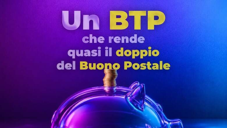 C'è un BTP a 4 anni che rende quasi il doppio del Buono Postale