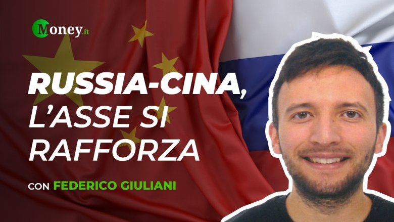 Russia-Cina, l'asse si rafforza. Intervista a Federico Giuliani