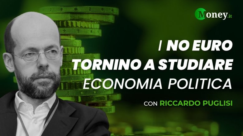 I No Euro tornino a studiare economia politica. Intervista a Riccardo Puglisi