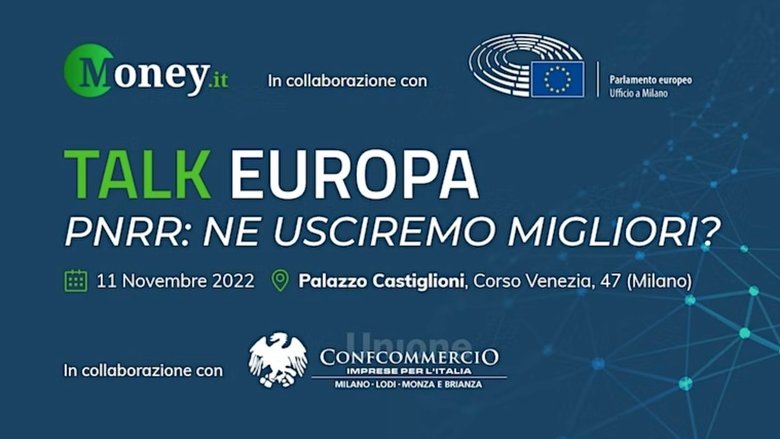 PNRR: ne usciremo migliori? Oggi la risposta a Talk Europa, l'evento di Money.it con Parlamento europeo